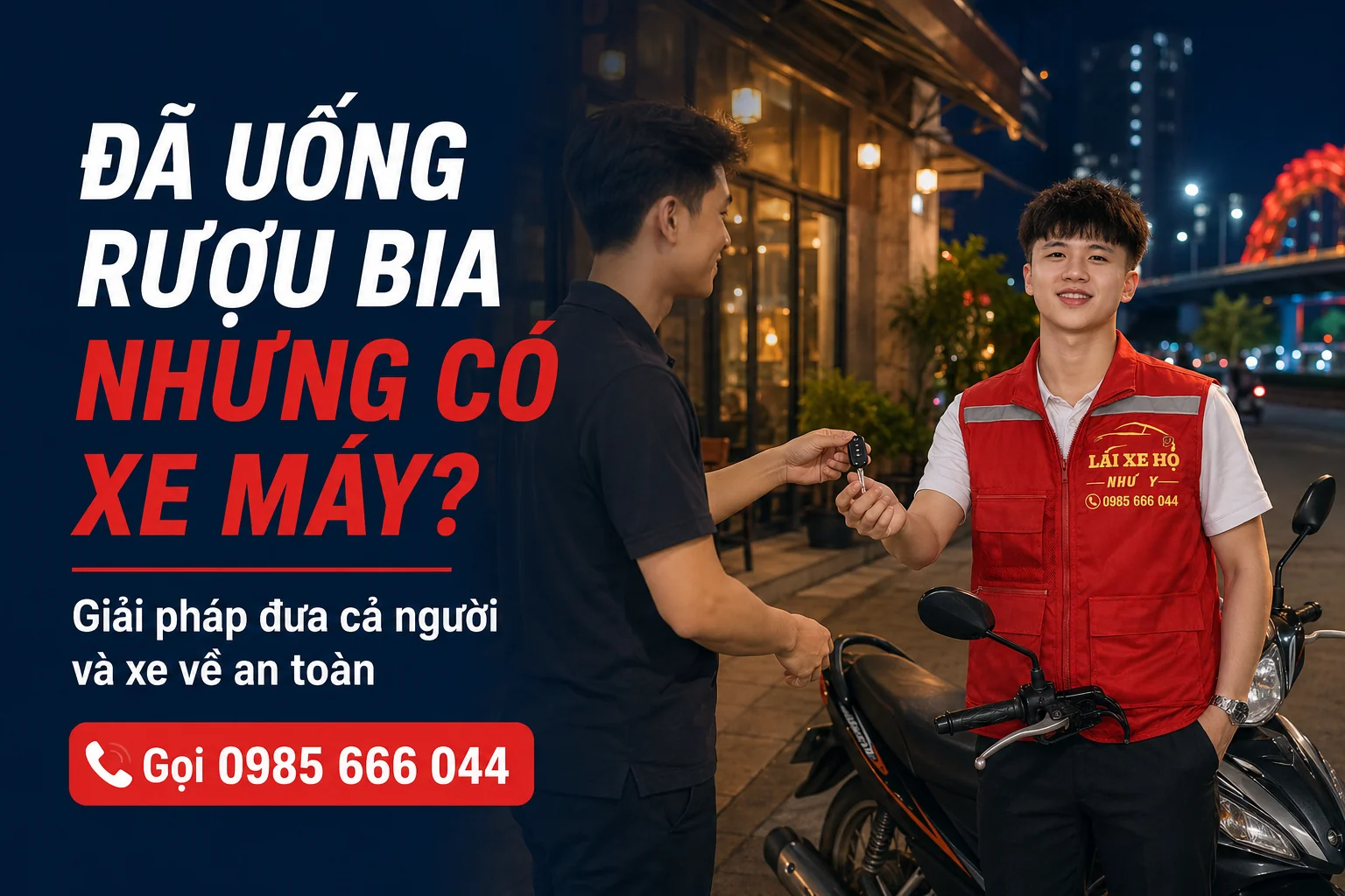 Uống Rượu Bia Nhưng Đi Xe Máy: Giải Pháp Đưa Cả Người Và Xe Về Nhà