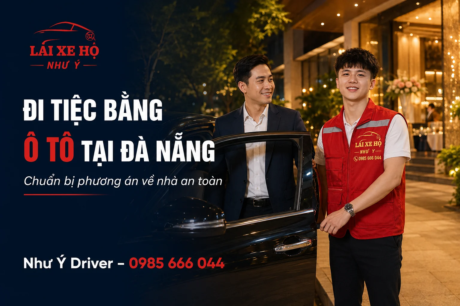 Kinh Nghiệm Đi Tiệc Bằng Ô Tô Tại Đà Nẵng & Phương Án Về Nhà An Toàn
