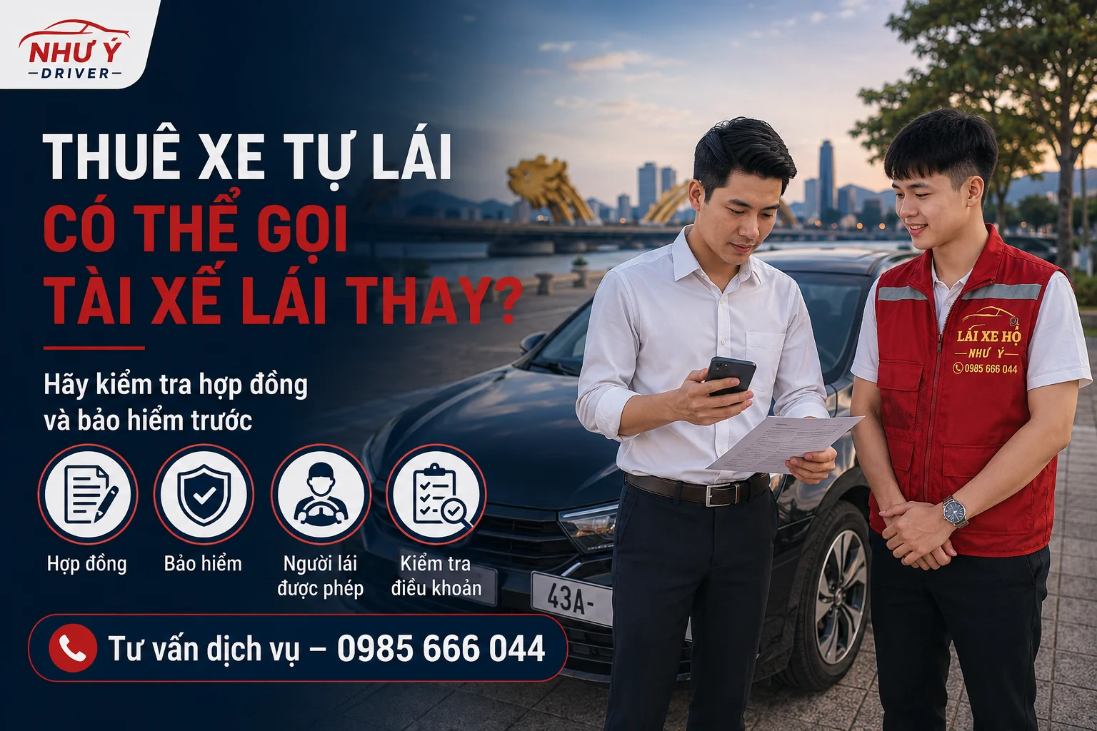 Thuê Xe Tự Lái Có Thể Gọi Tài Xế Lái Thay Được Không? | Như Ý Driver